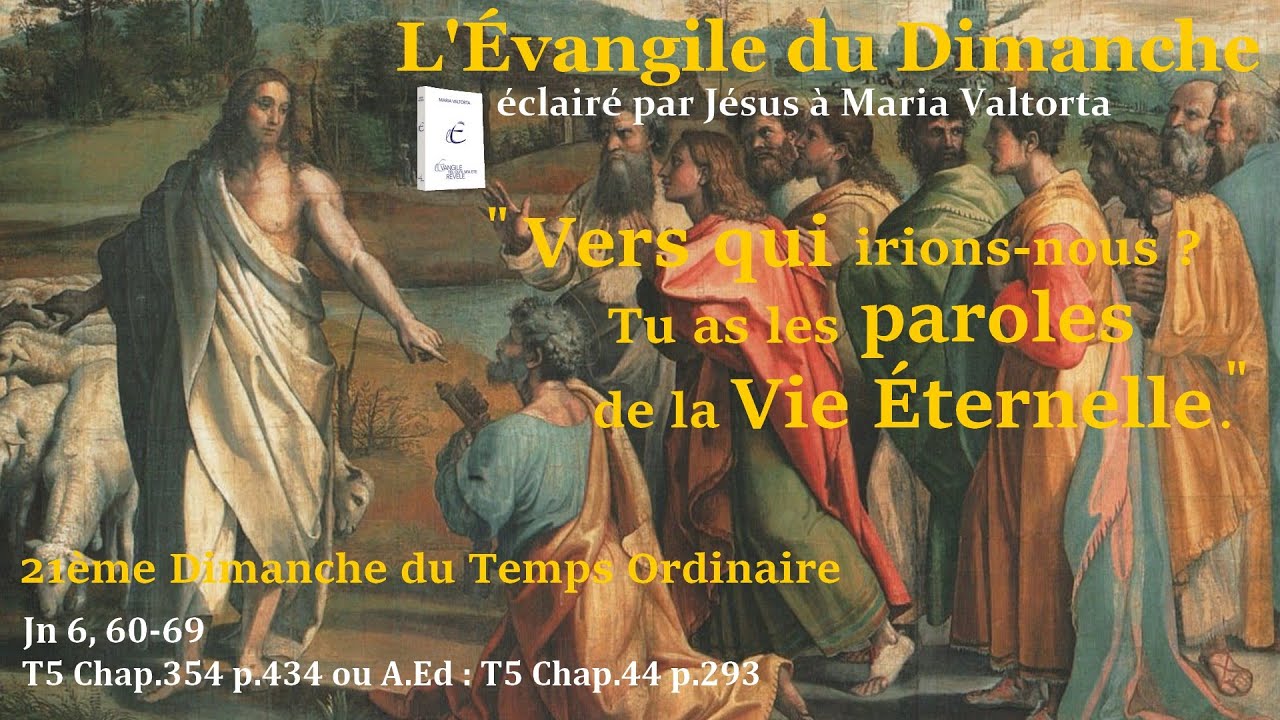Évangile du dimanche selon Maria Valtorta – À qui irions-nous ? - 21ème