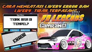 TUTORIAL CARA ATASI LIVERY ERROR DAN CARA ATASI LIVERY YG TIDAK TERPASANG || FR LEGENDS