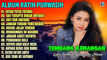 Album Ratih Purwasih || HITAM PUTIH FOTOMU - PERNAHKAH DULU💕💕Tembang Kenangan Terbaik Sepanjang Masa
