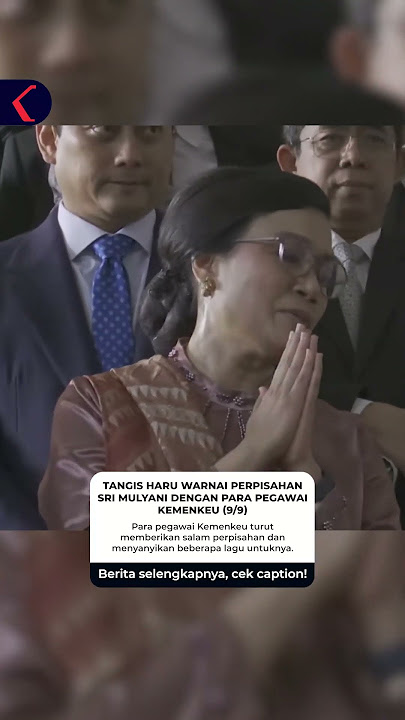 Tangis Haru Warnai Perpisahan Sri Mulyani dengan Para Pegawai Kemenkeu #short