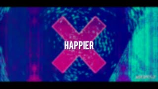 Marshmello Ft. Bastille - Happier (Maurice West Remix)