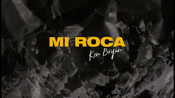 Mi Roca (Video Lyrics) - Ken Bryan