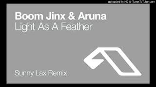 Boom Jinx & Aruna  -  Light As A Feather (Sunny Lax Remix)