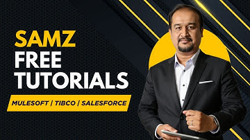 Get Free Samz Tutorials Mulesoft | Tibco | Salesforce