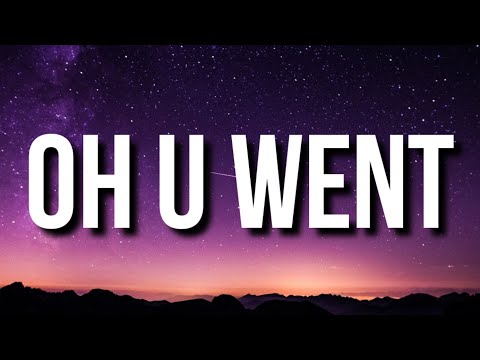 Young Thug - Oh U Went (Lyrics) ft. Drake