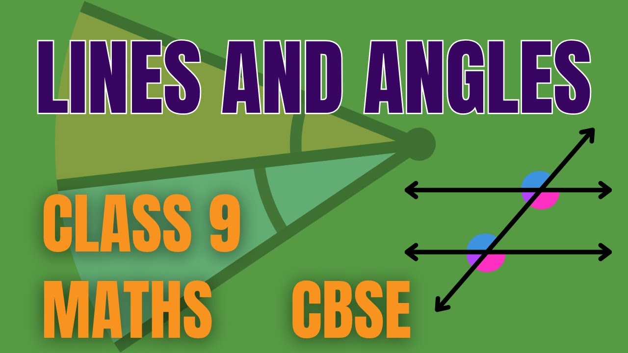 Line and Angles | Lecture 4 | Chapter 6 |Class 9 Maths Term -1 CBSE ...