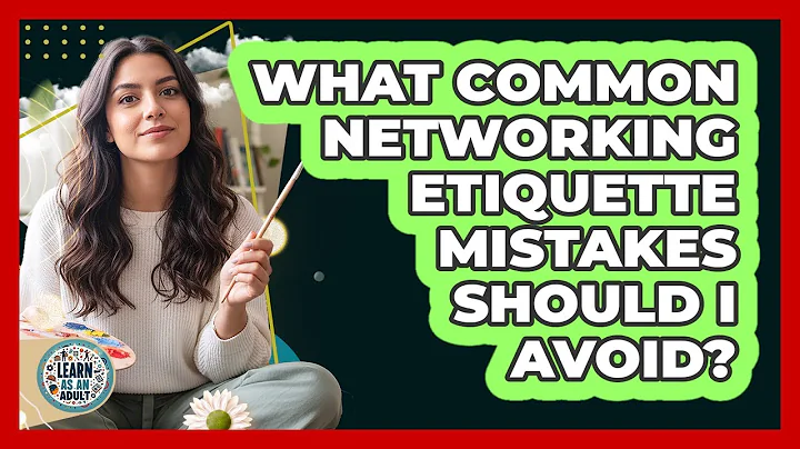 What Common Networking Etiquette Mistakes Should I Avoid?