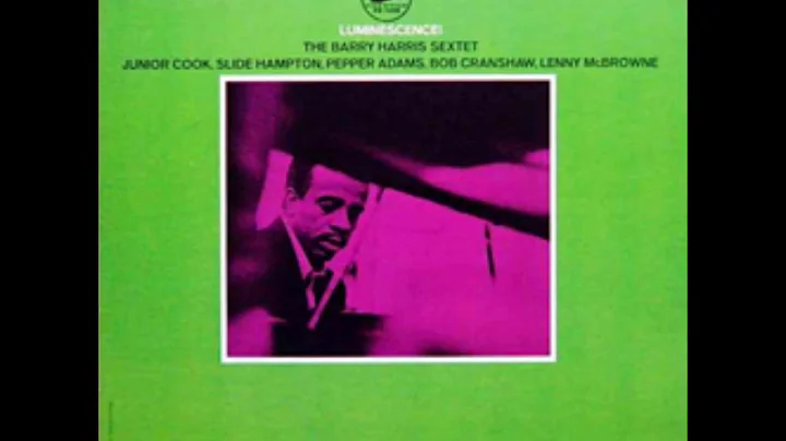 Barry Harris -  Luminescence! ( Full Album )