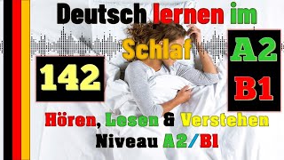 A2/B1-Deutsch lernen im Schlaf & Hören, Lesen und Verstehen- - 🇸🇾🇦🇿🇹🇷🇨🇳🇺🇸🇫🇷🇯🇵🇪🇸🇮🇹🇺🇦🇵🇹🇷🇺🇬🇧🇵🇱🇮🇶🇮🇷🇹🇭🇷🇸