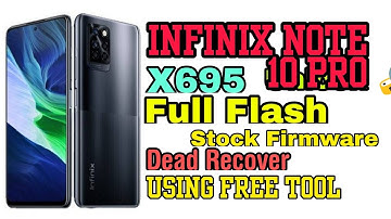 Infinix Note 10 Pro X695 Flash  Firmware | Dead Boot Repair  Free File Hang On Logo Repair