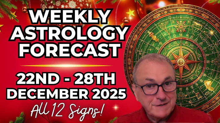Weekly Astrology Forecast 🌟 Dec 22–28, 2025 | All 12 Signs Horoscope & Planetary Insights