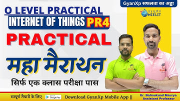 O Level Practical Marathon || Internet of Things || M4-R5.1 || O Level JAN 2025