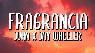 Juhn x Jay Wheeler - Fragancia (Letra/Lyrics)