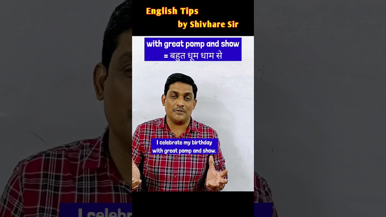 With Great Pomp And Show Meaning In Hindi Dhoom Dham Se Ki English With Great Pomp And Show Meaning In Hindi Dhoom Dham Se Ki English