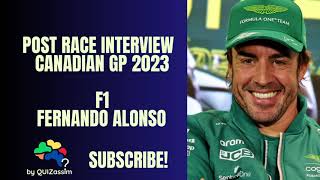 Details Post Race Interview - Fernando Alonso - Canadian GP 2023 - Formula 1 - Radio Update