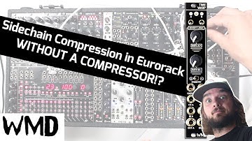 WMD Eurorack Tricks - Sidechain Compression with Time Warp