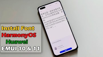 How to install Font HarmonyOS & More other Fonts on Huawei EMUI 10 & 11