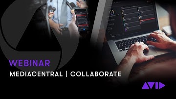 Enable Story-Centric Workflows with MediaCentral | Collaborate