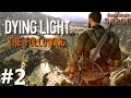 Zagrajmy w Dying Light: The Following [60 fps] odc. 2 - Bandyci przy stacji pomp