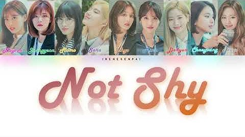 How would TWICE sing "NOT SHY"-ITZY l Color Coded Lyrics (Han/Rom/Eng)