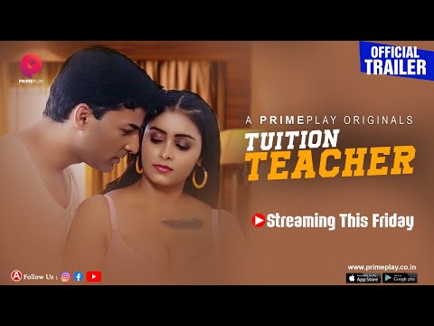 | Tuition Teacher | Official Trailer Release | Streaming This Friday On PrimePlay  |