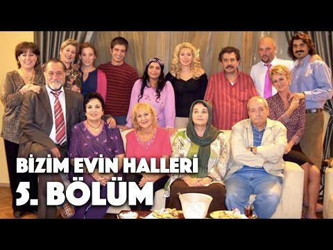 Bizim Evin Halleri - 5. Bölüm