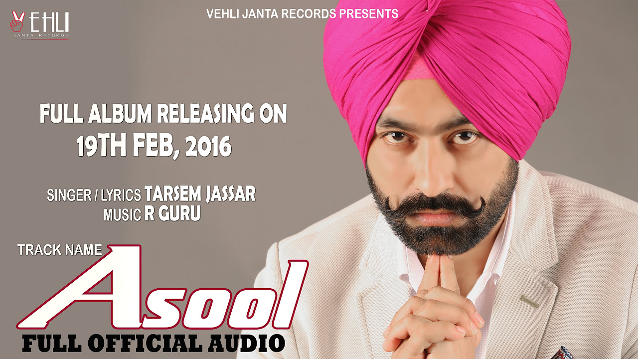 Asool Official Audio Song  Tarsem Jassar  Punjabi Songs 2016  Vehli Janta Records