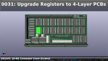 0031: Upgraded Register PCB to 4-Layers! | 16-Bit Computer From Scratch