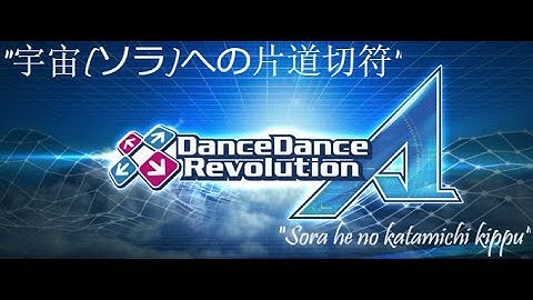 DDR A Play - 宇宙(ソラ)への片道切符 - Expert/Expert