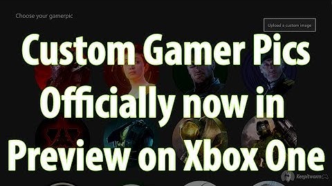 Custom Gamer Pics Officially on Xbox One July 2017