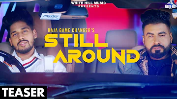 Still Around (Official Teaser) | Raja Game Changerz | Rel on 28 May | White Hill Music