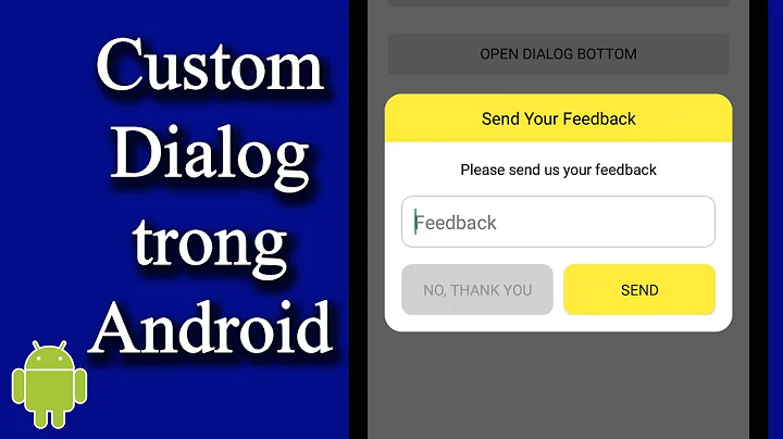 Thực hiện Custom Dialog trong Android - [Android Customize - #06]