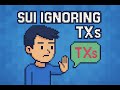 Sui validators ignoring transactions?
