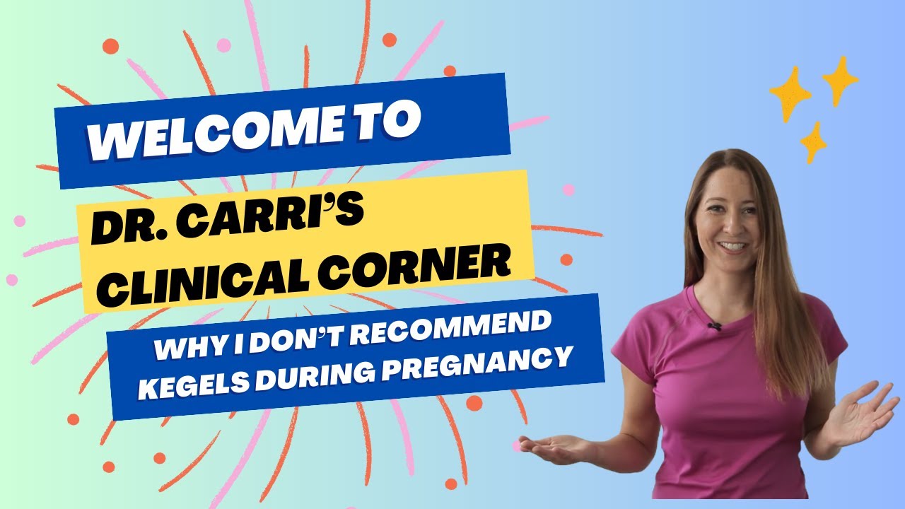 Why I Don't Recommend Doing Kegels During Pregnancy