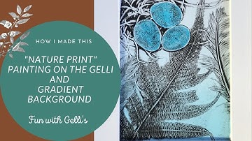 Easy Gelli Plate Printing With Items From Your Backyard!