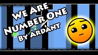 Geometry Dash - We Are Number One (By Ardant) [All Coins]