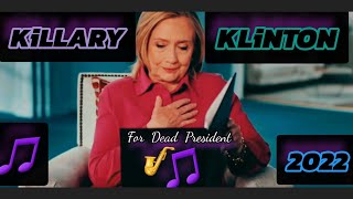 🎵KiLLARY🍕KLiNTON            New🧟‍♀️RapSong🎷
