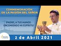 Conmemoración De La Pasión Del Señor Viernes 2 de Abril 2021 l Padre Carlos Yepes