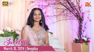 Deepika | Sweet 16 | March 31, 2024