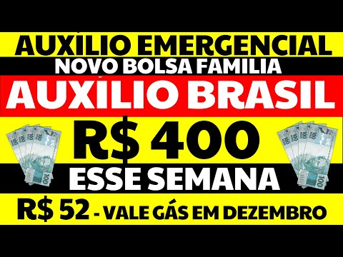 400 REAIS AUXÍLIO BRASIL [R$ 400 ESSA SEMANA] VALE GÁS AUXÍLIO EMERGENCIAL NOVO BOLSA FAMÍLIA