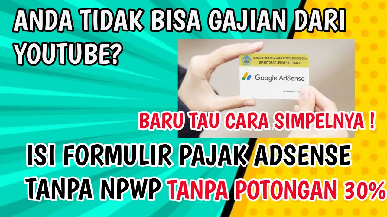 Potongan Pajak Adsense: Panduan Lengkap untuk Pemasang Iklan dan Penerima Pendapatan