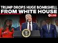 Trump Speech LIVE | Donald Trump Issues Major Statement From White House | Trump Latest News | USA