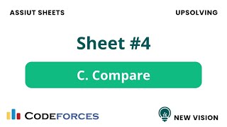 Problem C – Compare (Assiut Sheet 4 | C++)
