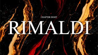 .reimagine | CHAPTER EIGHT : RIMALDI | OFFICIAL TRAILER