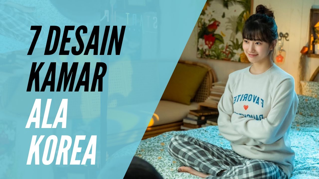 Inspirasi Desain Kamar Ala Korea Mudah Diterapkan YouTube