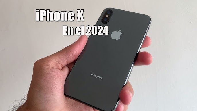 APPLE IPHONE X EN 2024, ¿VALE LA PENA?