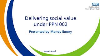 Social value webinar for suppliers: Understanding and Delivering Social Value under PPN 002