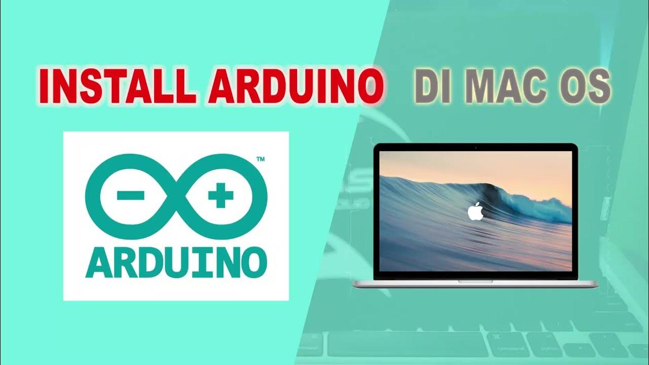install arduino di mac os persiapan membangun iot - YouTube