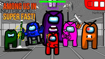 Among Us In Super Fast HARD! (Remake) [Baldi