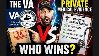The VA vs Private Medical Evidence: WHO REALLY WINS?!